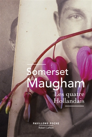 Les quatre Hollandais : et vingt-neuf autres nouvelles - William Somerset Maugham