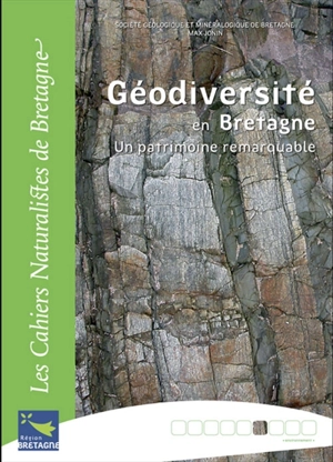 Géodiversité en Bretagne : un patrimoine remarquable - Max Jonin