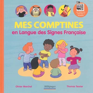 Mes comptines en langue des signes française - Olivier Marchal