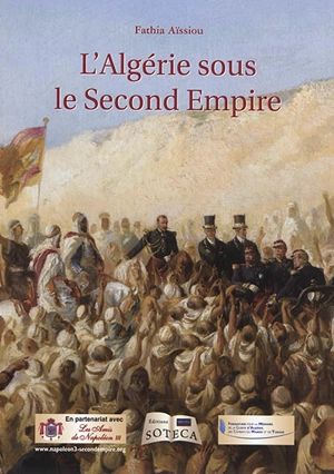 L'Algérie sous le second Empire - Fathia Aïssiou