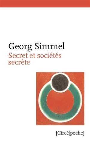 Secret et sociétés secrètes - Georg Simmel