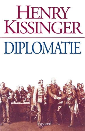 Diplomatie - Henry Kissinger