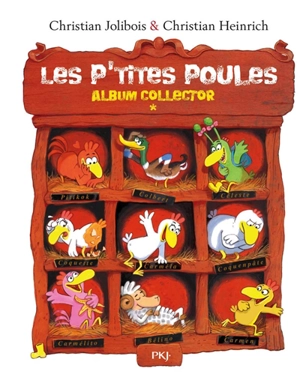 Les p'tites poules : album collector - Christian Jolibois