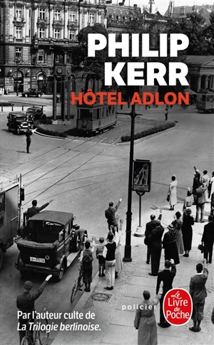 Hôtel Adlon - Philip Kerr