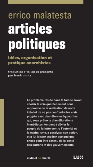 Articles politiques : idées, organisation et pratique anarchistes - Errico Malatesta