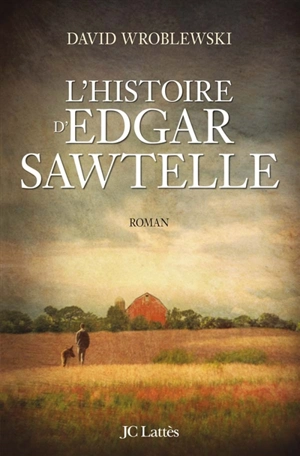 L'histoire d'Edgar Sawtelle - David Wroblewski