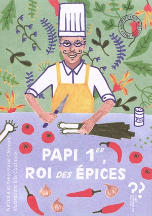 Papi Ier, roi des épices. Espèce de cucurbitacée - Nathalie Clément