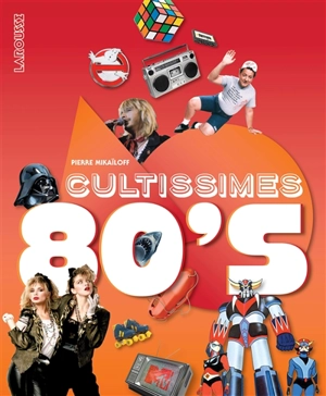 Cultissimes 80's - Pierre Mikaïloff