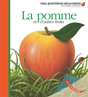 La pomme : et d'autres fruits - Pierre-Marie Valat