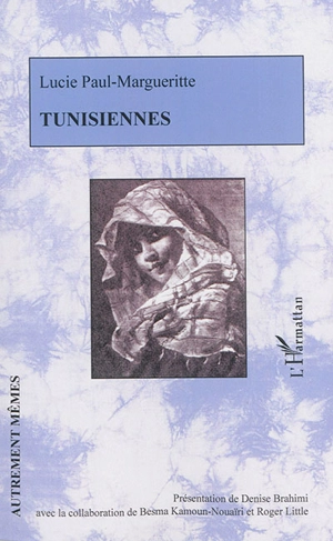 Tunisiennes - Lucie Paul-Margueritte