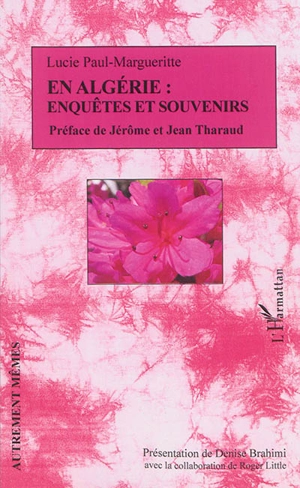 En Algérie : enquêtes et souvenirs - Lucie Paul-Margueritte