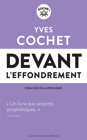 Devant l'effondrement : essai de collapsologie - Yves Cochet