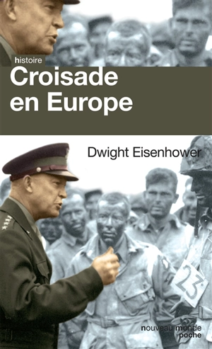 Croisade en Europe : mémoires sur la Deuxième Guerre mondiale - Dwight D. Eisenhower