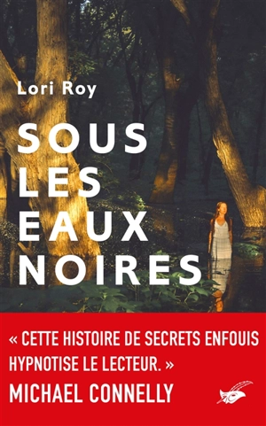 Sous les eaux noires - Lori Roy