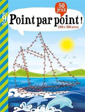 Point par point ! : 200 à 300 points : 50 jeux - Karine Nayé