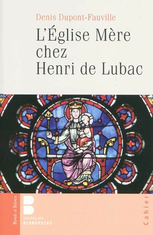 L'Eglise mère chez Henri de Lubac - Denis Dupont-Fauville