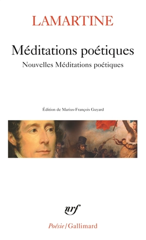 Méditations poétiques. Nouvelles méditations poétiques - Alphonse de Lamartine