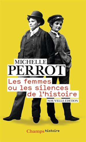 Les femmes ou Les silences de l'histoire - Michelle Perrot