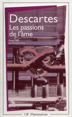 Les passions de l'âme - René Descartes