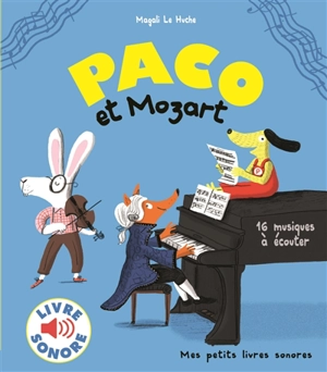 Paco et Mozart - Magali Le Huche