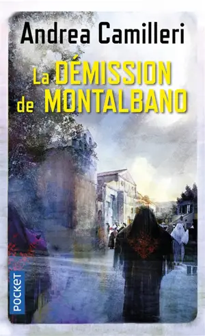 Une enquête du commissaire Montalbano. La démission de Montalbano - Andrea Camilleri