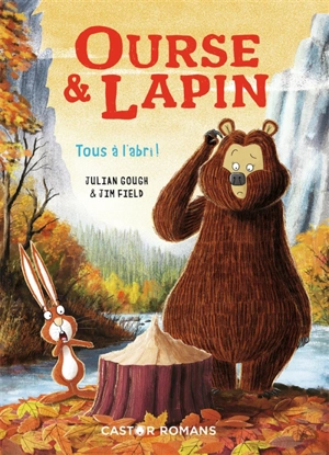 Ourse & lapin. Tous à l'abri ! - Julian Gough