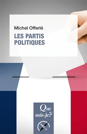 Les partis politiques - Michel Offerlé