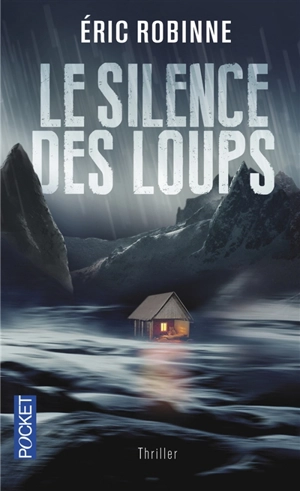 Le silence des loups - Eric Robinne