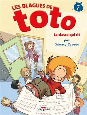 Les blagues de Toto. Vol. 7. La classe qui rit - Thierry Coppée