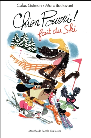 Chien Pourri fait du ski - Colas Gutman