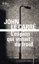 L'espion qui venait du froid - John Le Carré