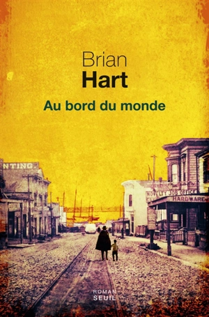 Au bord du monde - Brian Hart