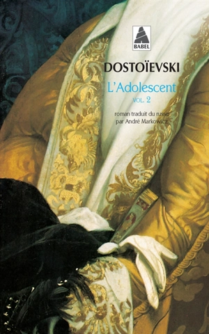 L'adolescent. Vol. 2 - Fedor Mikhaïlovitch Dostoïevski