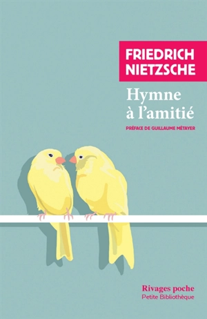 Hymne à l'amitié - Friedrich Nietzsche