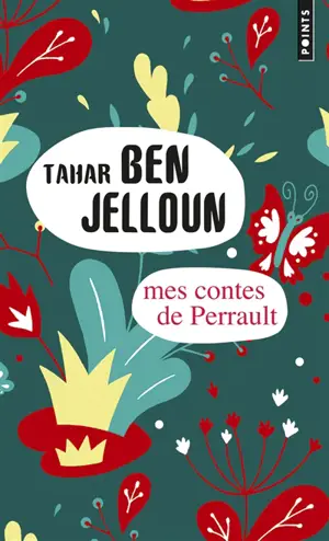 Mes contes de Perrault - Tahar Ben Jelloun