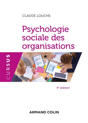 Psychologie sociale des organisations - Claude Louche