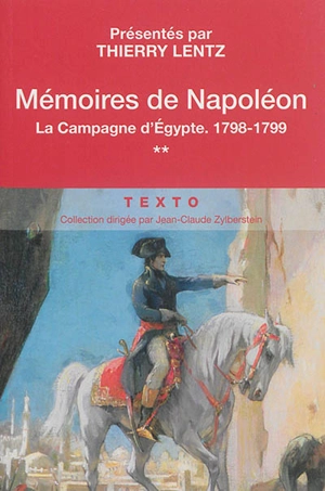 Mémoires de Napoléon. Vol. 2. La campagne d'Egypte, 1798-1799 - Napoléon 1er