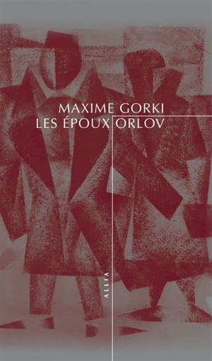 Les époux Orlov - Maxime Gorki