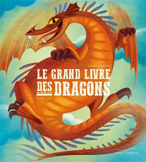 Le grand livre des dragons - Federica Magrin