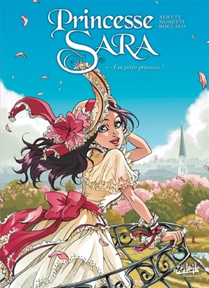 Princesse Sara. Vol. 4. Une petite princesse ! - Audrey Alwett