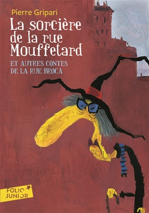 La sorcière de la rue Mouffetard : et autres contes de la rue Broca - Pierre Gripari