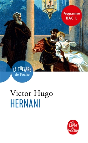 Hernani : drame, 1830 - Victor Hugo