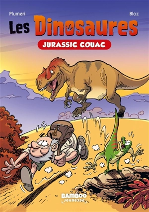 Les dinosaures. Vol. 1. Jurassic couac - Arnaud Plumeri