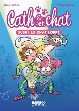 Cath & son chat. Vol. 1. Sushi, le chat loupé - Hervé Richez