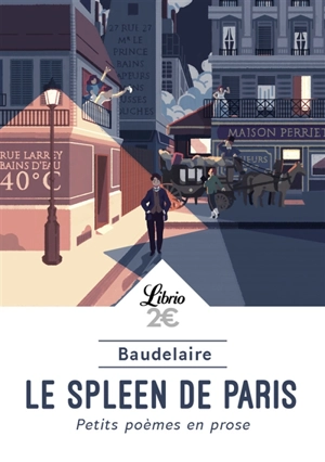 Le spleen de Paris : petits poèmes en prose - Charles Baudelaire