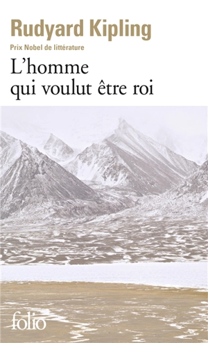 L'homme qui voulut être roi - Rudyard Kipling