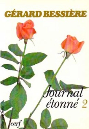 Journal étonné. Vol. 2. Journal étonné - Gérard Bessière