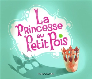 La princesse au petit pois - Annette Marnat