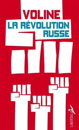 La révolution russe : histoire critique et vécue. Le fascisme rouge - Voline