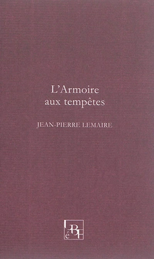 L'armoire aux tempêtes - Jean-Pierre Lemaire